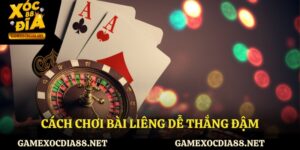 cách chơi bài liêng dễ thắng đậm