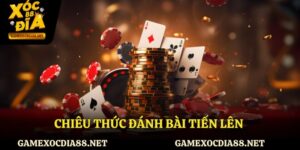chiêu thức đánh bài tiến lên