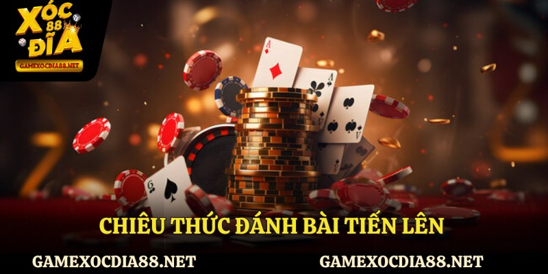 chiêu thức đánh bài tiến lên