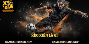 kèo xiên là gì